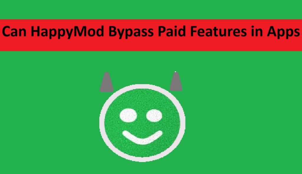 O HappyMod consegue contornar os recursos pagos nas aplicações?